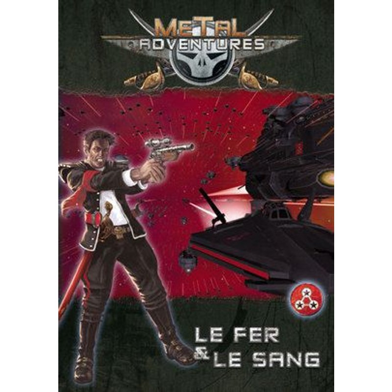 Metal Adventures Le Fer & Le Sang