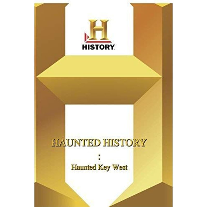History -- Haunted History Haunted Key West