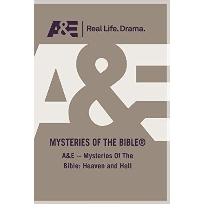 A&e -- Mysteries Of The Bible: Heaven And Hell