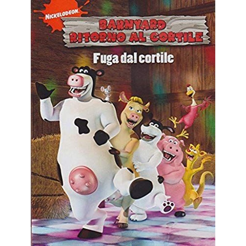Barnyard Ritorno Al Cortile - Fuga Dal Cortile