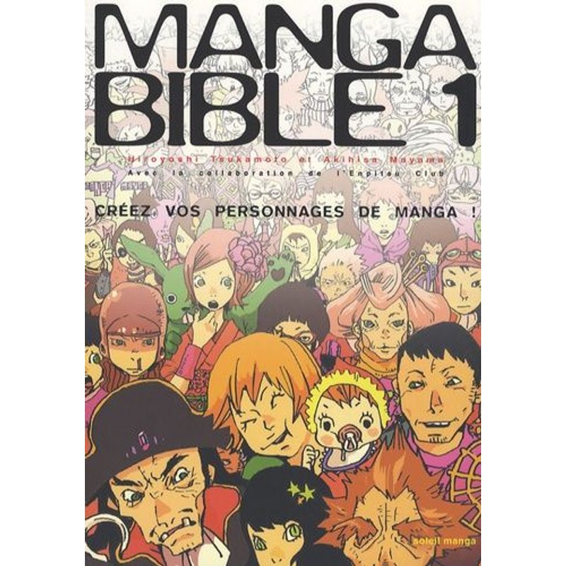 Manga Bible Tome 1 - Créer Des Personnages