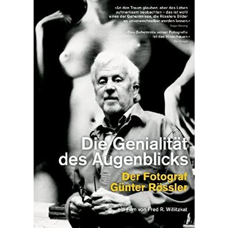 Die Genialität Des Augenblicks - Der Fotograf Günter Rössler