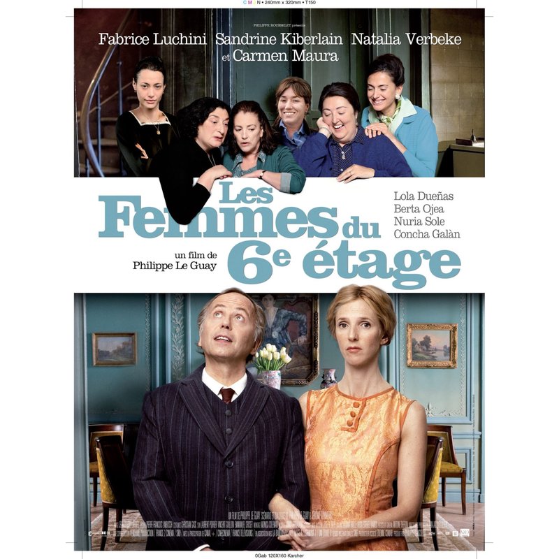 Les Femmes Du 6e Étage - Véritable Affiche De Cinéma Pliée - Format 40x60 Cm - De Philippe Le Guay Avec Fabrice Luchini, Sandrine Kiberlain, Natalia Verbeke, Carmen Maura, Lola Dueñas - 2011