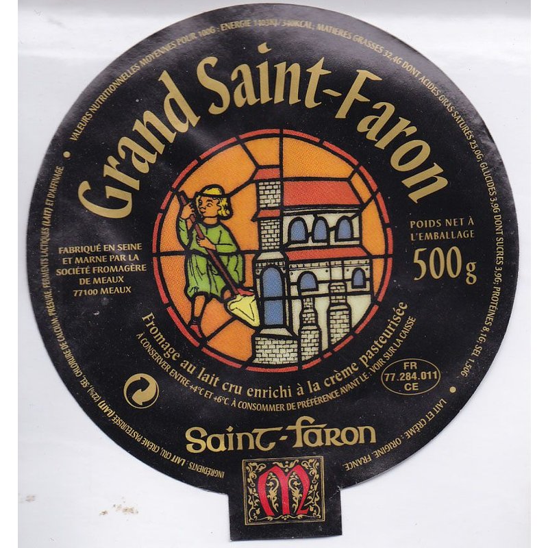 Etiquette De Fromage Grand Saint Faron, Fromage Au Lait Cru Enrichi À La Crème Pasteurisée. Fromagerie Meau Saint Faron