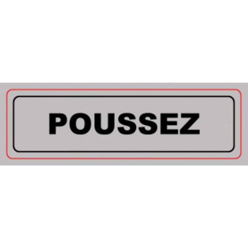 VISO PLAQUE DE SIGNALISATION POUSSEZ 3321361210011 SIGNALETIQUE PRO BAR CAFE RESTAURANT COMMERCE MAGASIN BUREAU ENTREPOT PORTE COMASOUND KARTEL CSK ONLINE