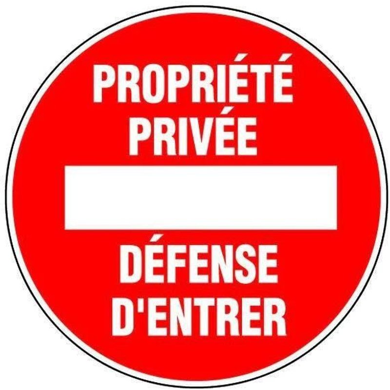 Panneau Propriété privée défense d'entrer - Ø18cm