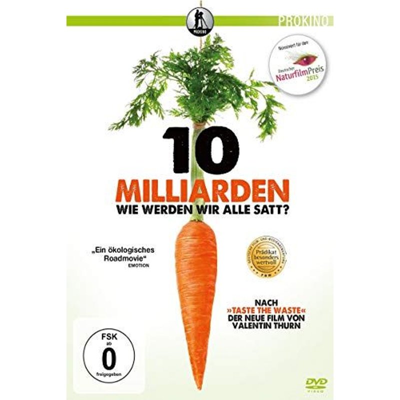 10 Milliarden - Wie Werden Wir Alle Satt?