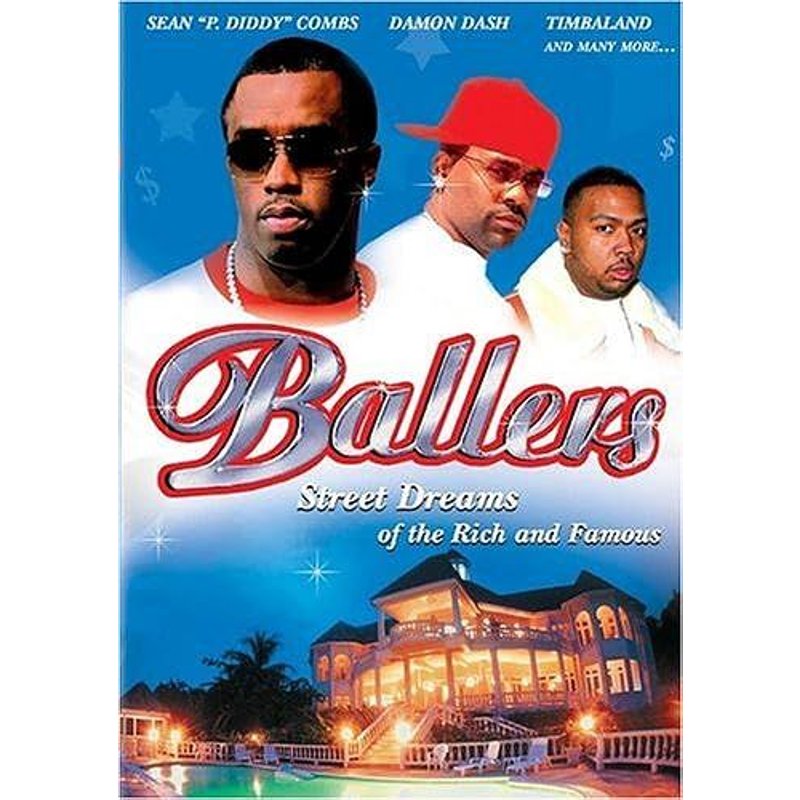 Ballers: Street Dreams Of The Rich And Famous