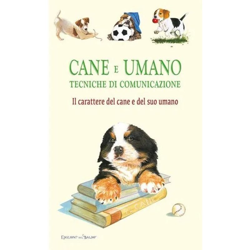 Libro Cane E Umano Tecniche Di Comunicazione Edizioni Del Baldo