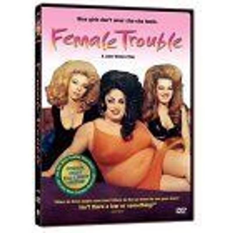 Female Trouble