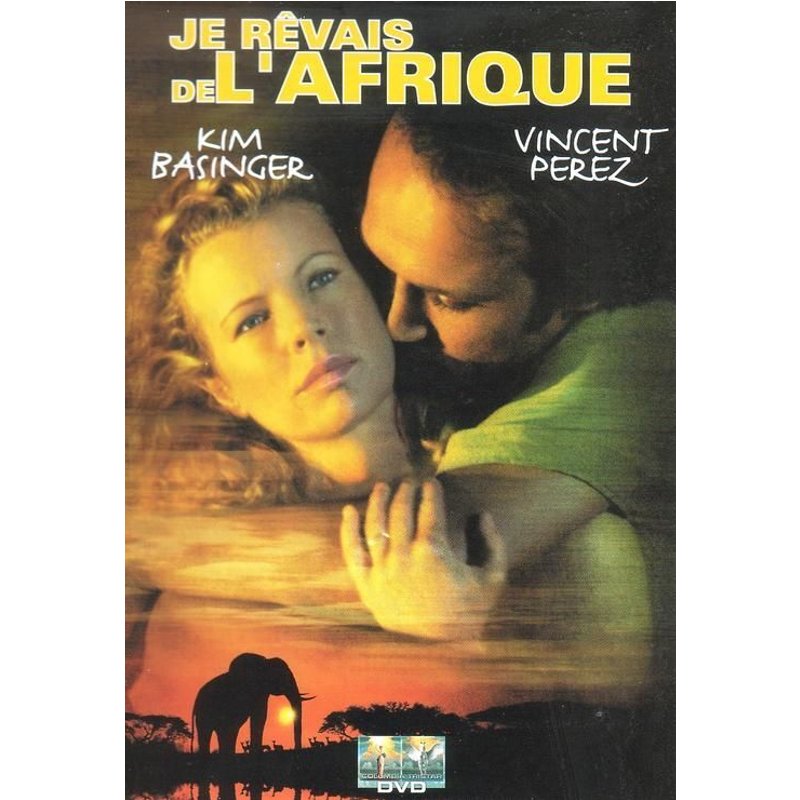 Je Rêvais De L'afrique