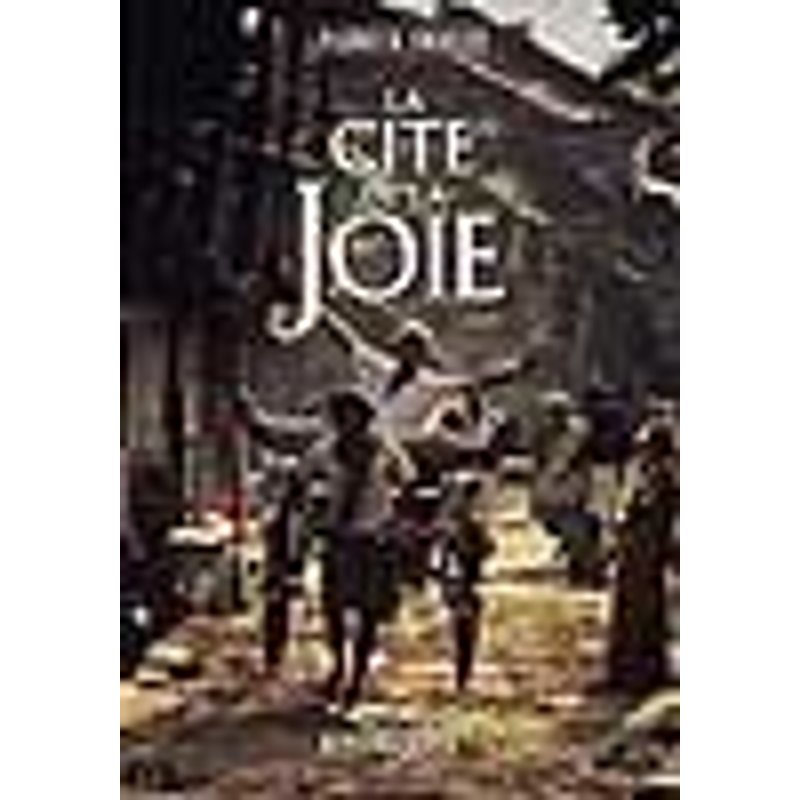 La Cite De La Joie