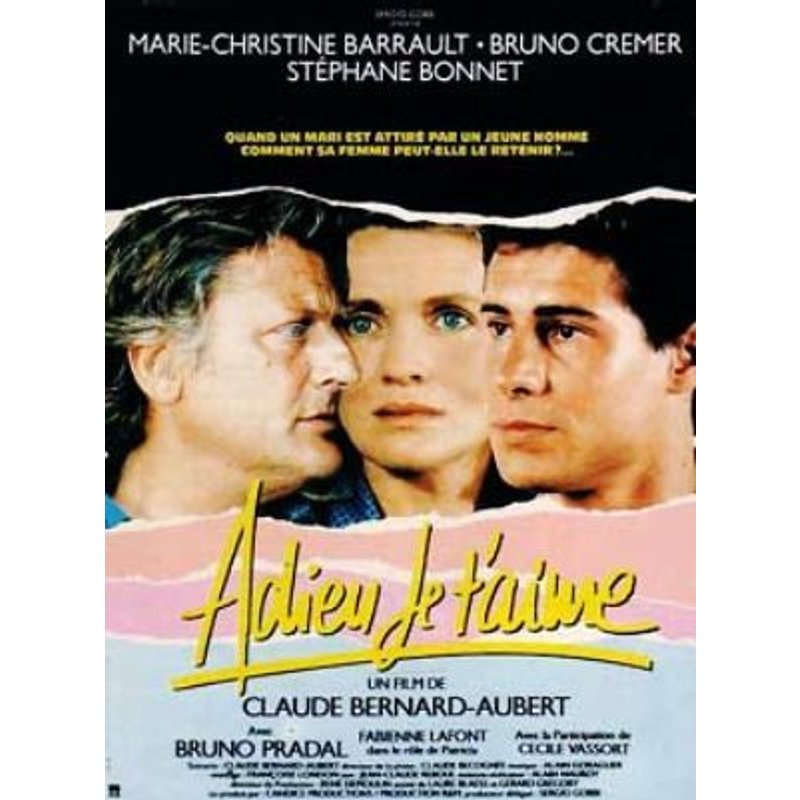Adieu Je T'aime - Affiche Originale De Cinéma - Format 40x60 Cm - Un Film De Claude Bernard-Aubert Avec Bruno Cremer, Marie-Christine Barrault, Stéphane Bonnet - Année 1988