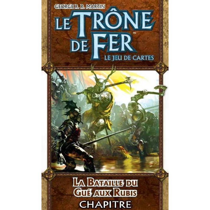 Le Trône De Fer Jce - La Bataille Du Gué Aux Rubis