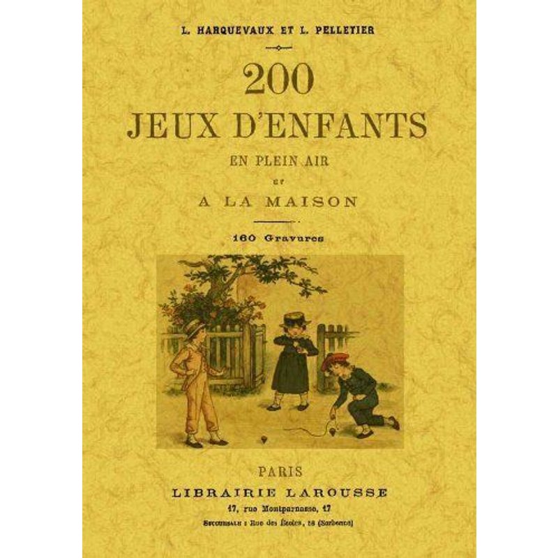 200 Jeux D Enfants En Plein Air Et A La Maison