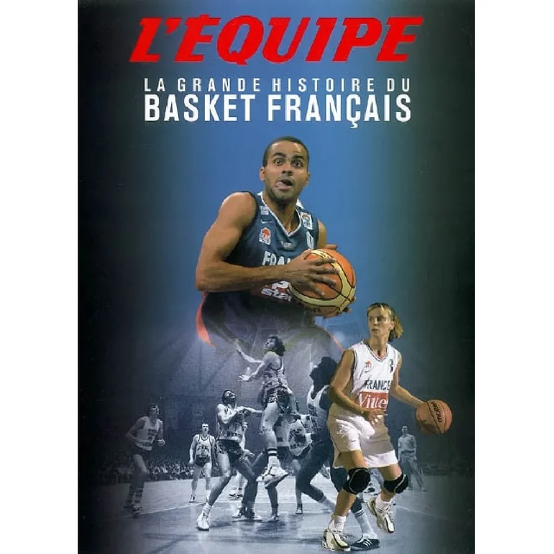 La grande histoire du basket français