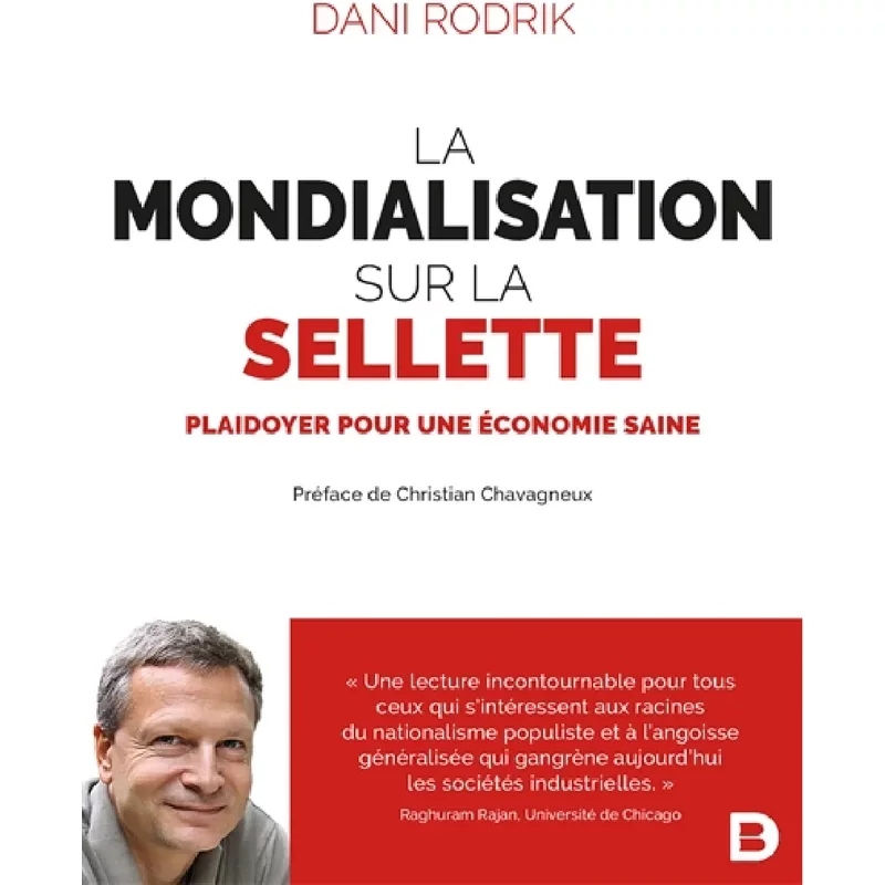 La mondialisation sur la sellette : plaidoyer pour une économie saine
