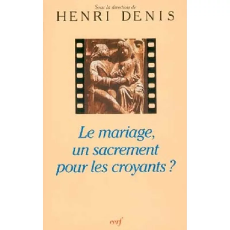 Le mariage, un sacrement pour les croyants ?