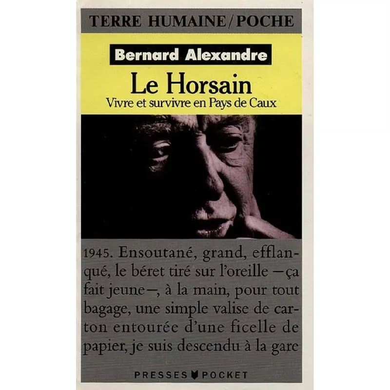 Le Horsain : vivre et survivre en pays de Caux