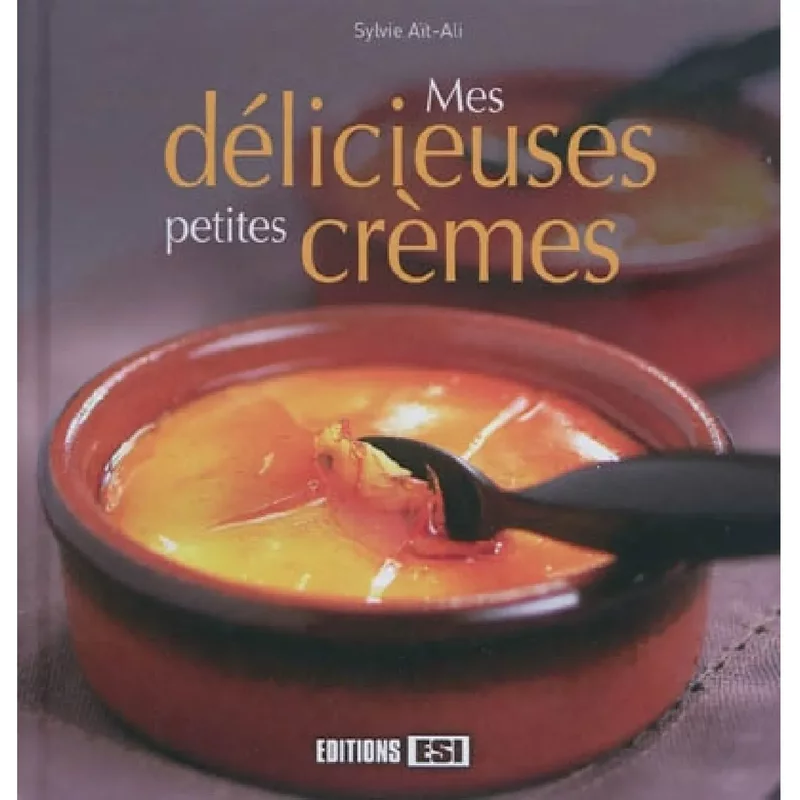 Mes délicieuses petites crèmes