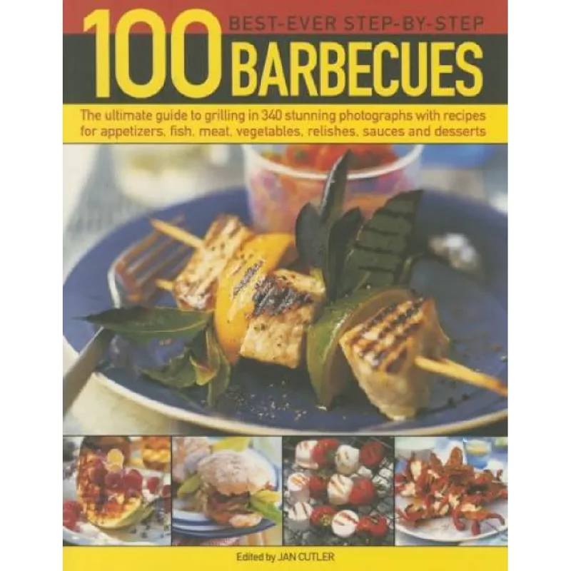 100 BestEver StepbyStep Barbecues