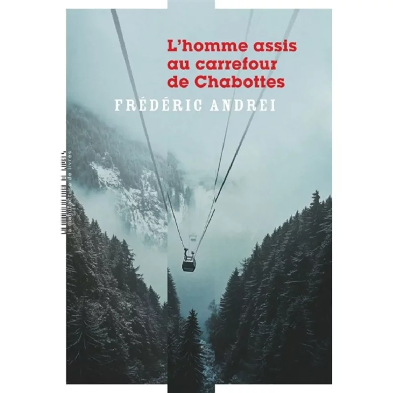 L'homme assis au carrefour de Chabottes