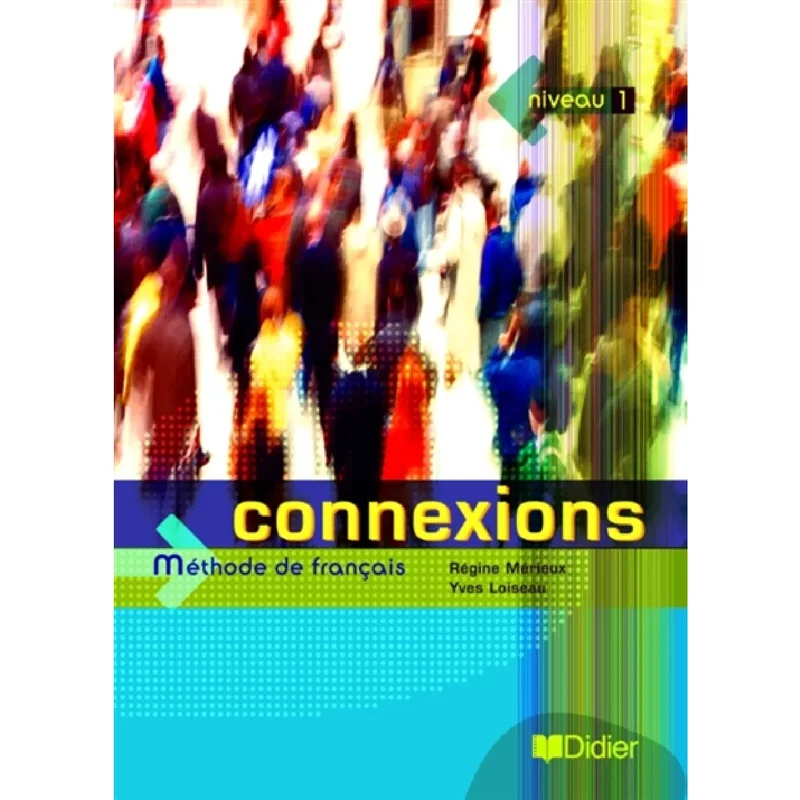 Connexions, niveau 1 : méthode de français
