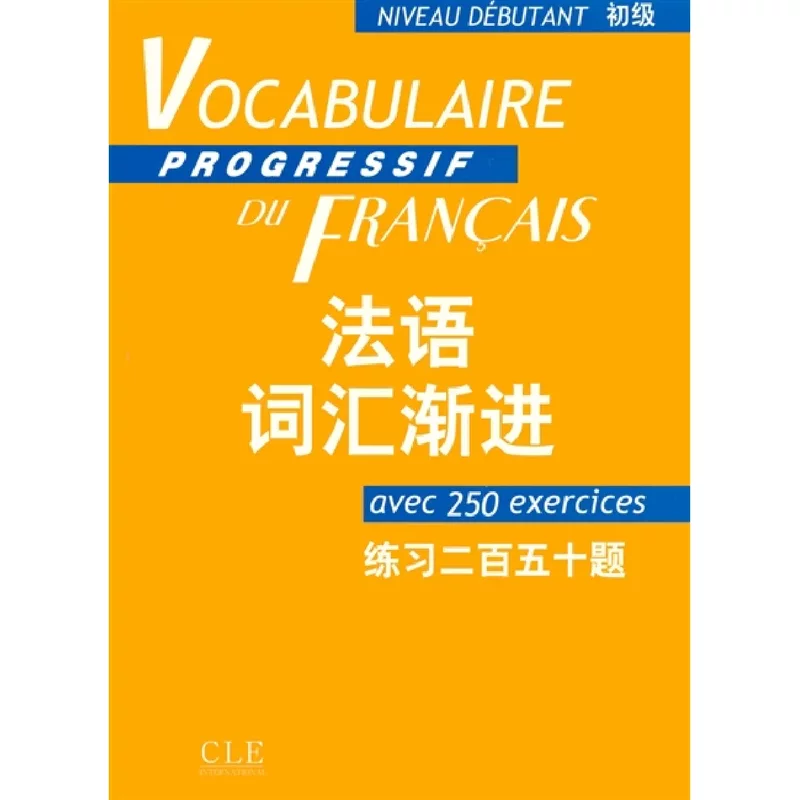 Vocabulaire progressif du français : niveau débutant : avec 250 exercices