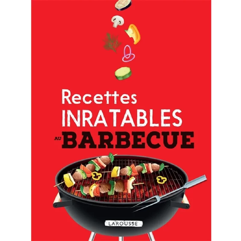 Recettes inratables au barbecue
