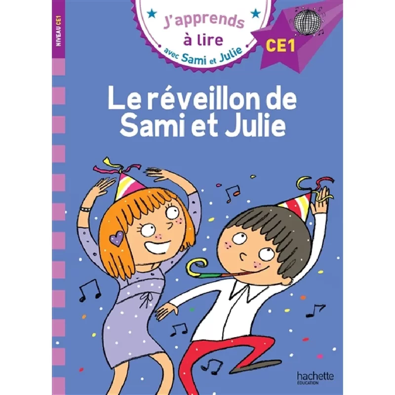 Le réveillon de Sami et Julie : niveau CE1