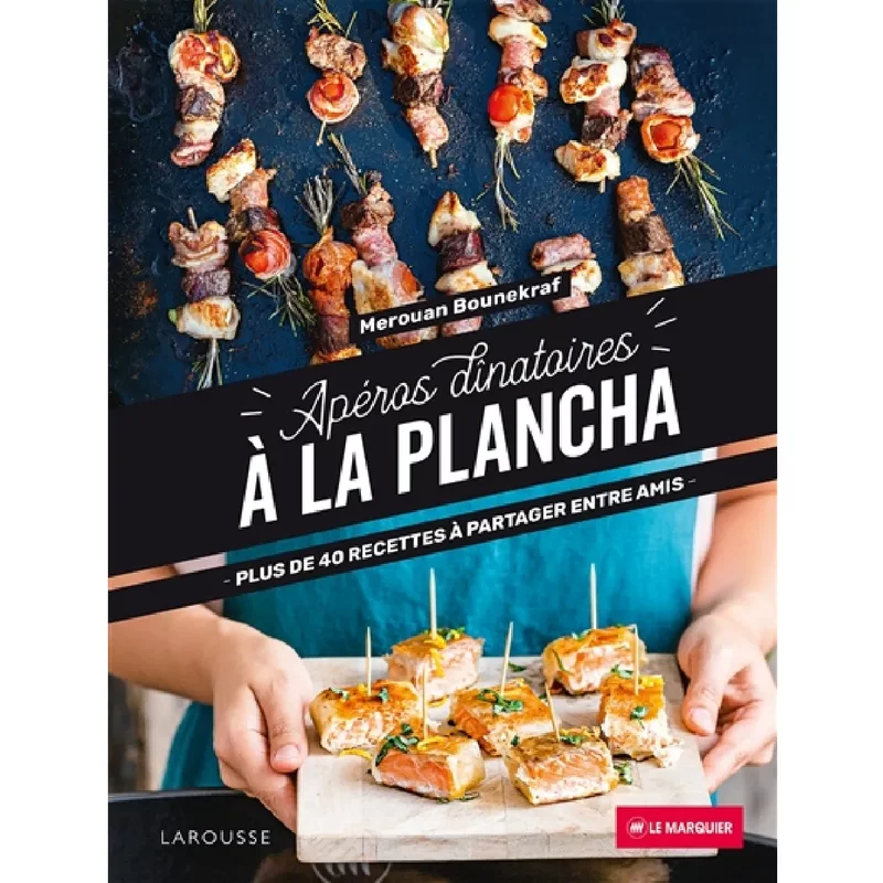 Apéros dînatoires à la plancha : plus de 40 recettes à partager entre amis