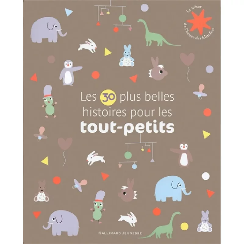 Les 30 plus belles histoires pour les tout-petits