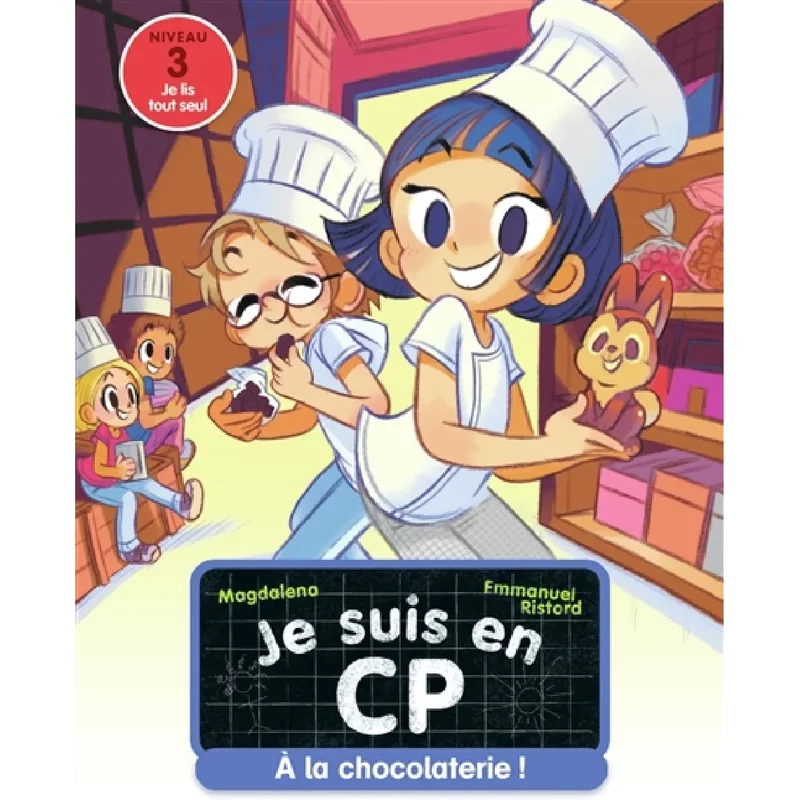 Je suis en CP. Vol. 32. A la chocolaterie ! : niveau 3