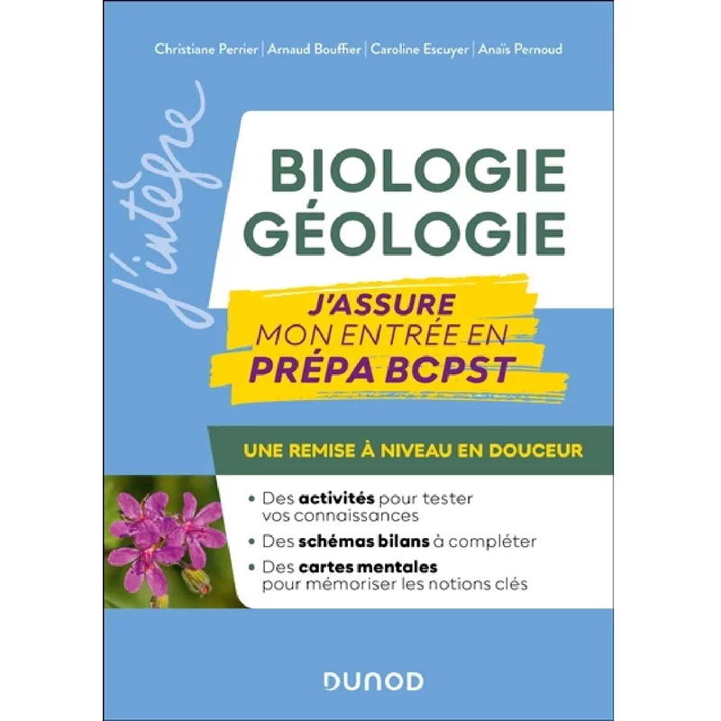 Biologie, géologie : j'assure mon entrée en prépa BCPST : une remise à niveau en douceur