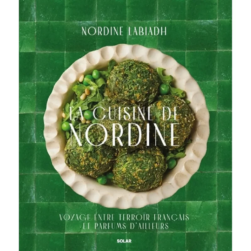 La cuisine de Nordine : voyage entre terroir français et parfums d'ailleurs