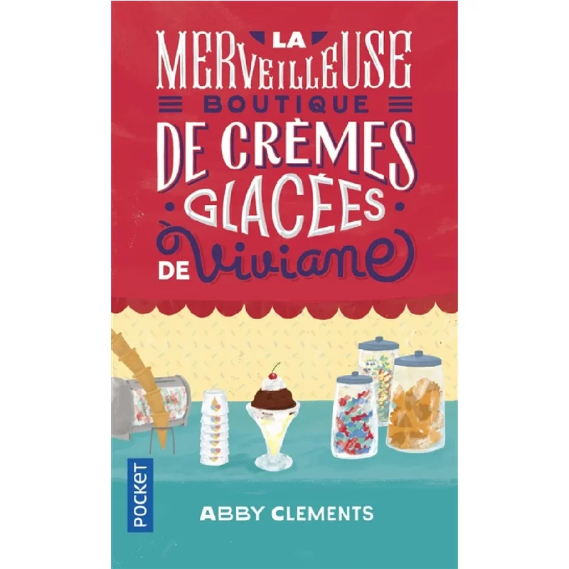 La merveilleuse boutique de crèmes glacées de Viviane