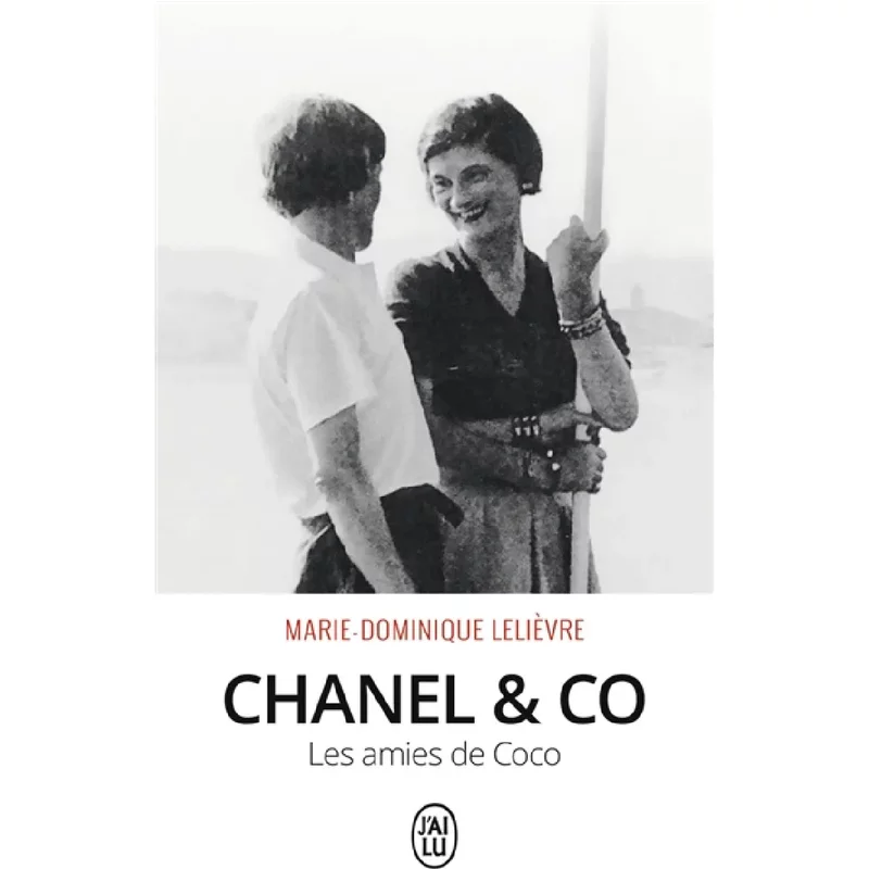 Chanel & Co : les amies de Coco : biographie
