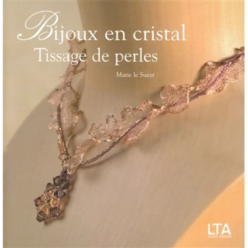 Bijoux en cristal, tissage de perles