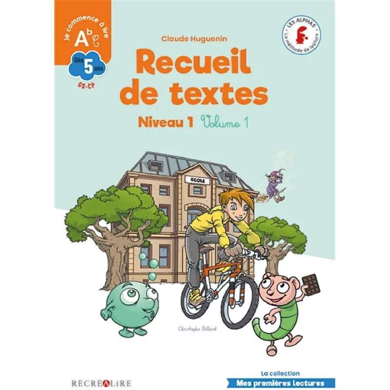 Recueil de textes : niveau 1. Vol. 1