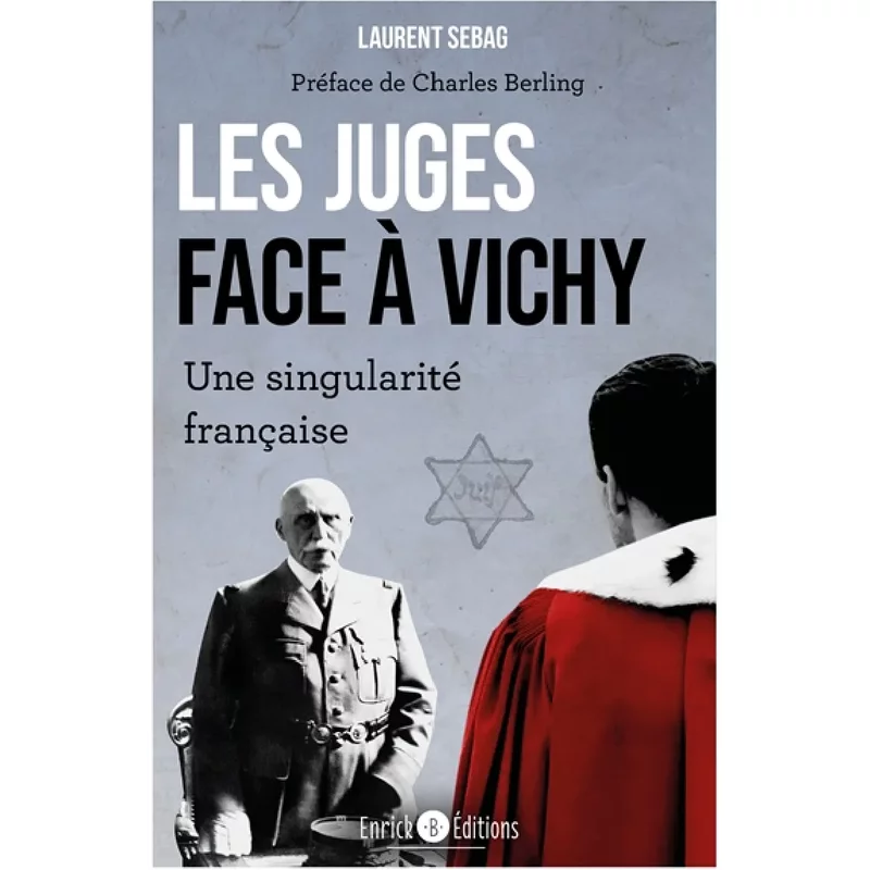 Les juges face à Vichy : une singularité française