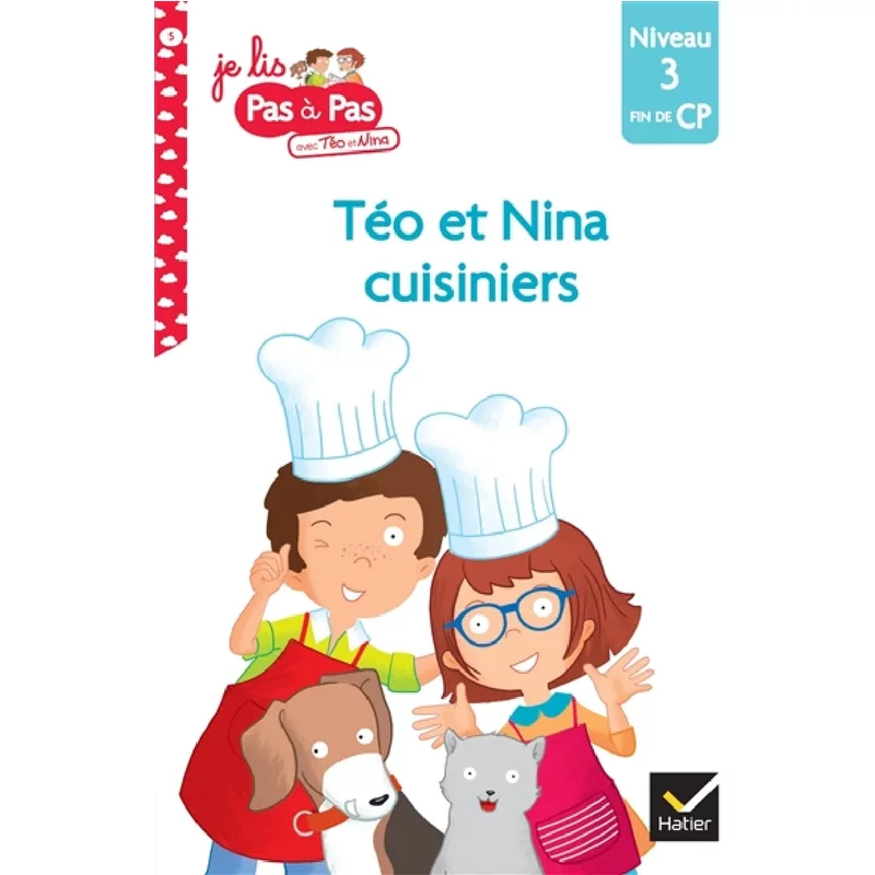 Téo et Nina cuisiniers : niveau 3, fin du CP
