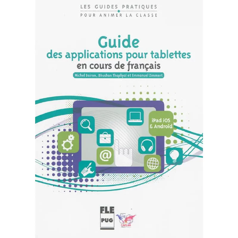 Guide des applications pour tablettes en cours de français : iOS (iPad) et Android