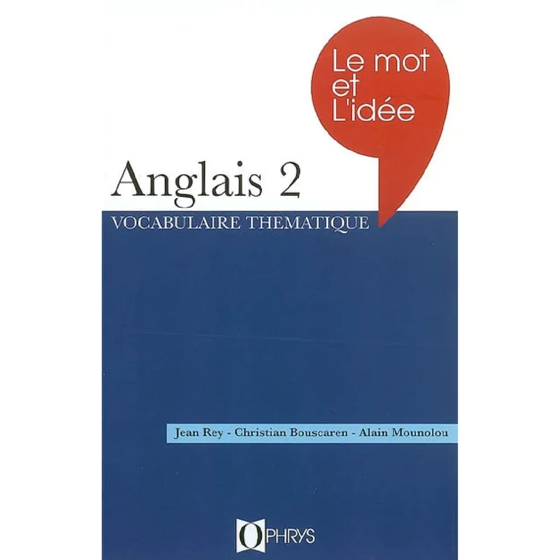 Le mot et l'idée anglais, niveau 2