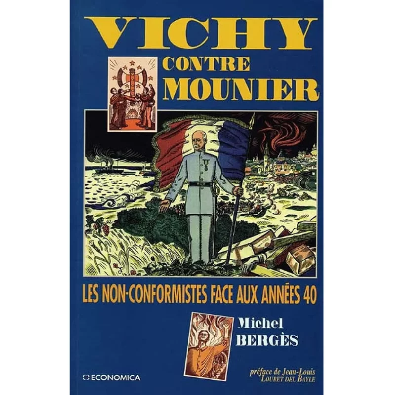 Vichy contre Mounier : les non-conformistes face aux années 40