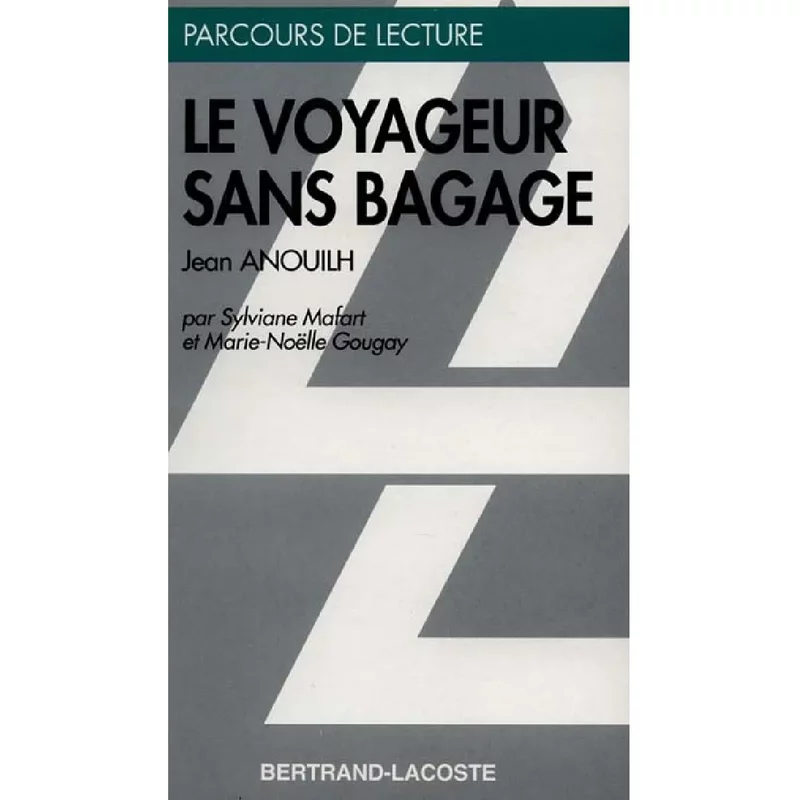 Le voyageur sans bagage, Jean Anouilh