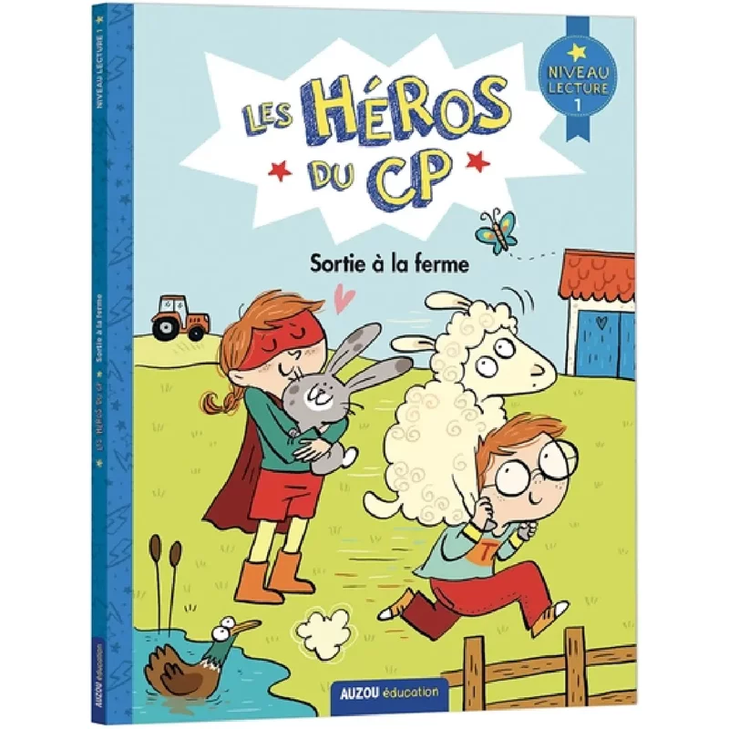Les héros du CP. Sortie à la ferme : niveau lecture 1