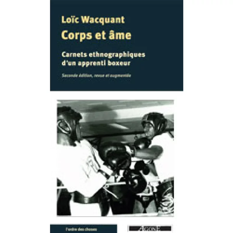 Corps et âme : carnets ethnographiques d'un apprenti boxeur