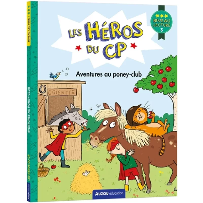 Les héros du CP. Aventures au poney-club : niveau lecture 3