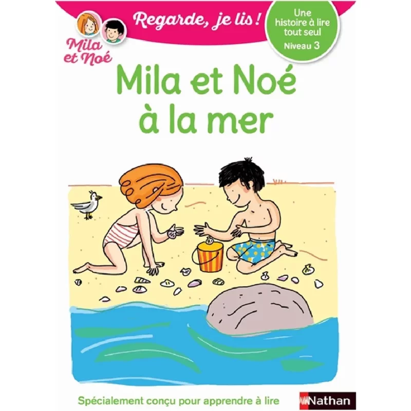 Mila et Noé à la mer : une histoire à lire tout seul, niveau 3