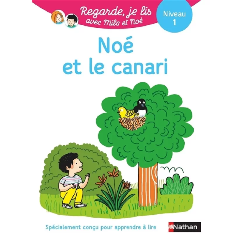 Noé et le canari : une histoire à lire tout seul, niveau 1